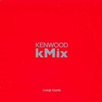  Kenwood kMix Lounge Sounds 