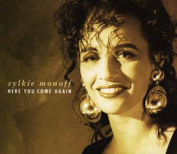  Here You Come Again - Sylkie Monoff - Single CD  