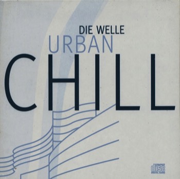  Urban Chill Die Welle - CD 